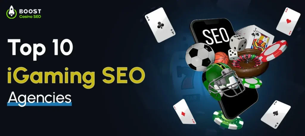 Top 10 iGaming SEO Agencies