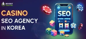 Casino SEO Agency in Korea