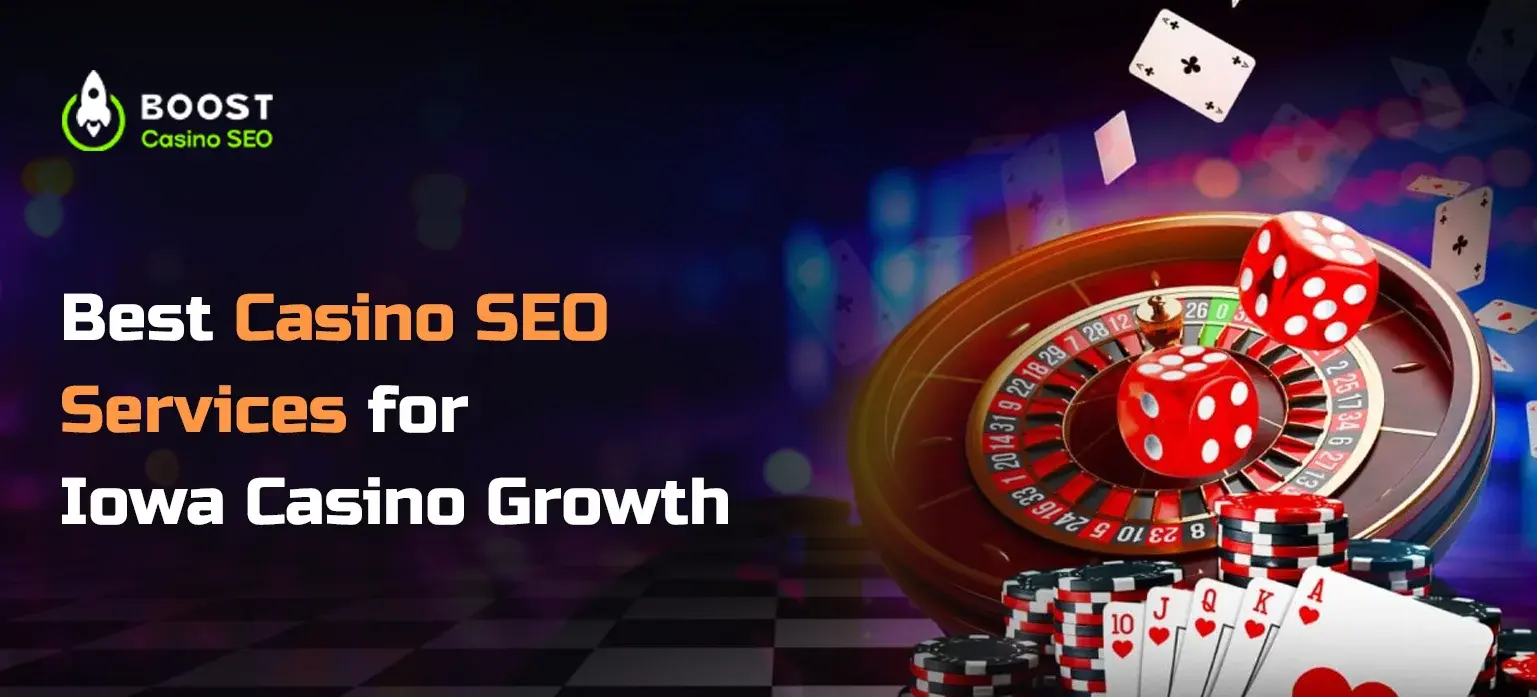 Best Casino SEO Services for Iowa Casino Growth