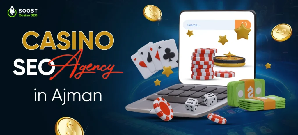 Casino SEO Agency in Ajman