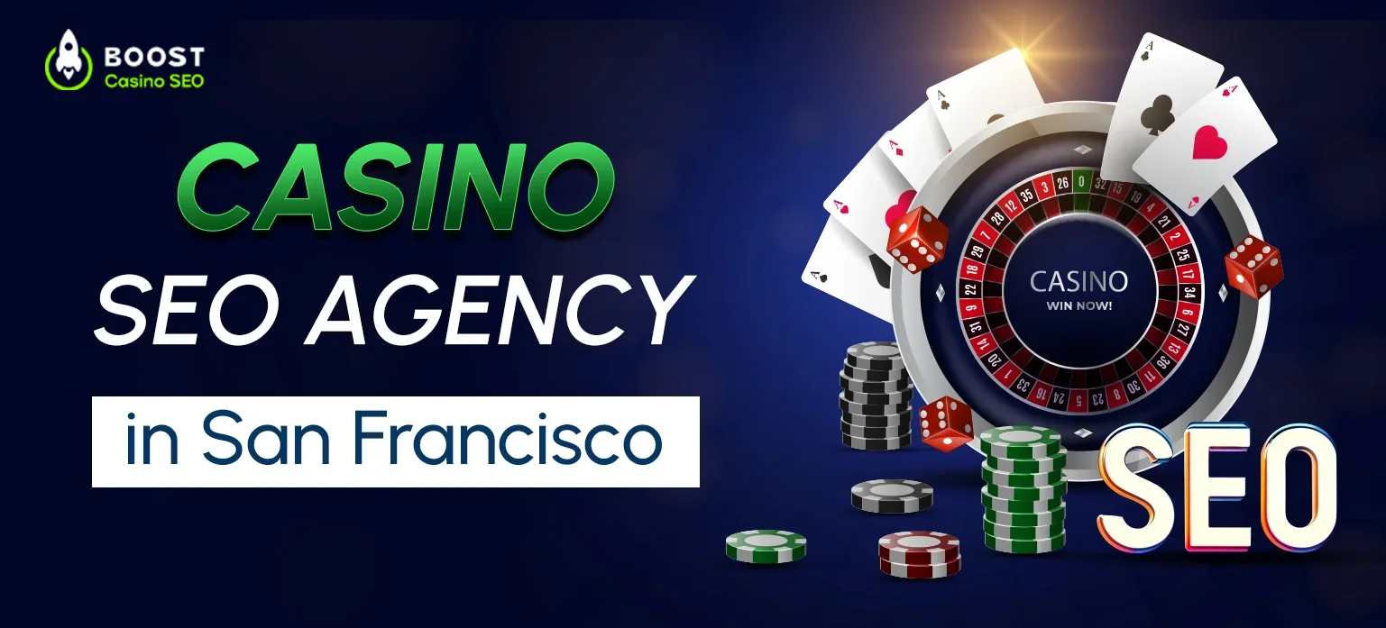 Casino SEO Agency in San Francisco