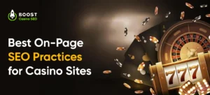 Best On-Page SEO Practices for Casino Sites