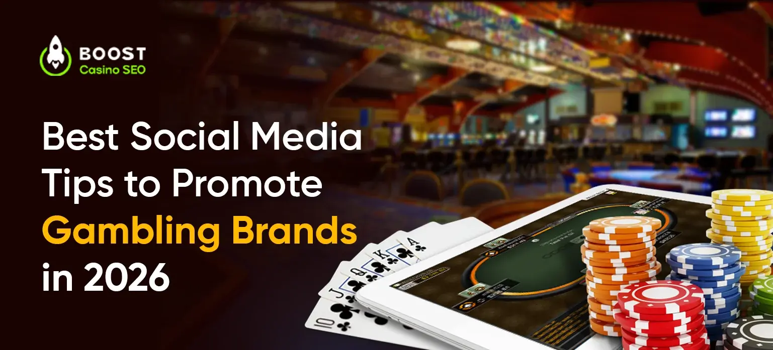 Best Social Media Tips to Promote Gambling Brands in 2026