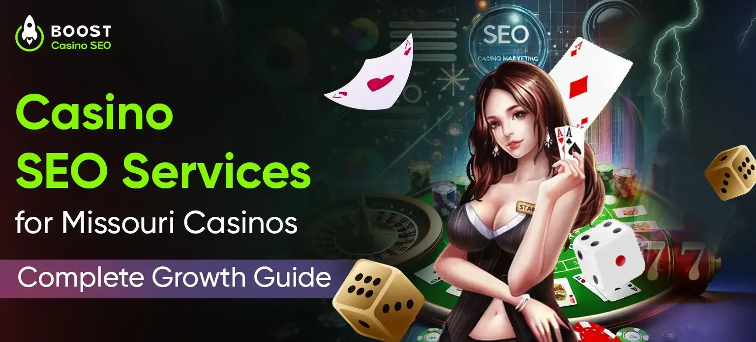 Casino SEO Services for Missouri Casinos: Complete Growth Guide