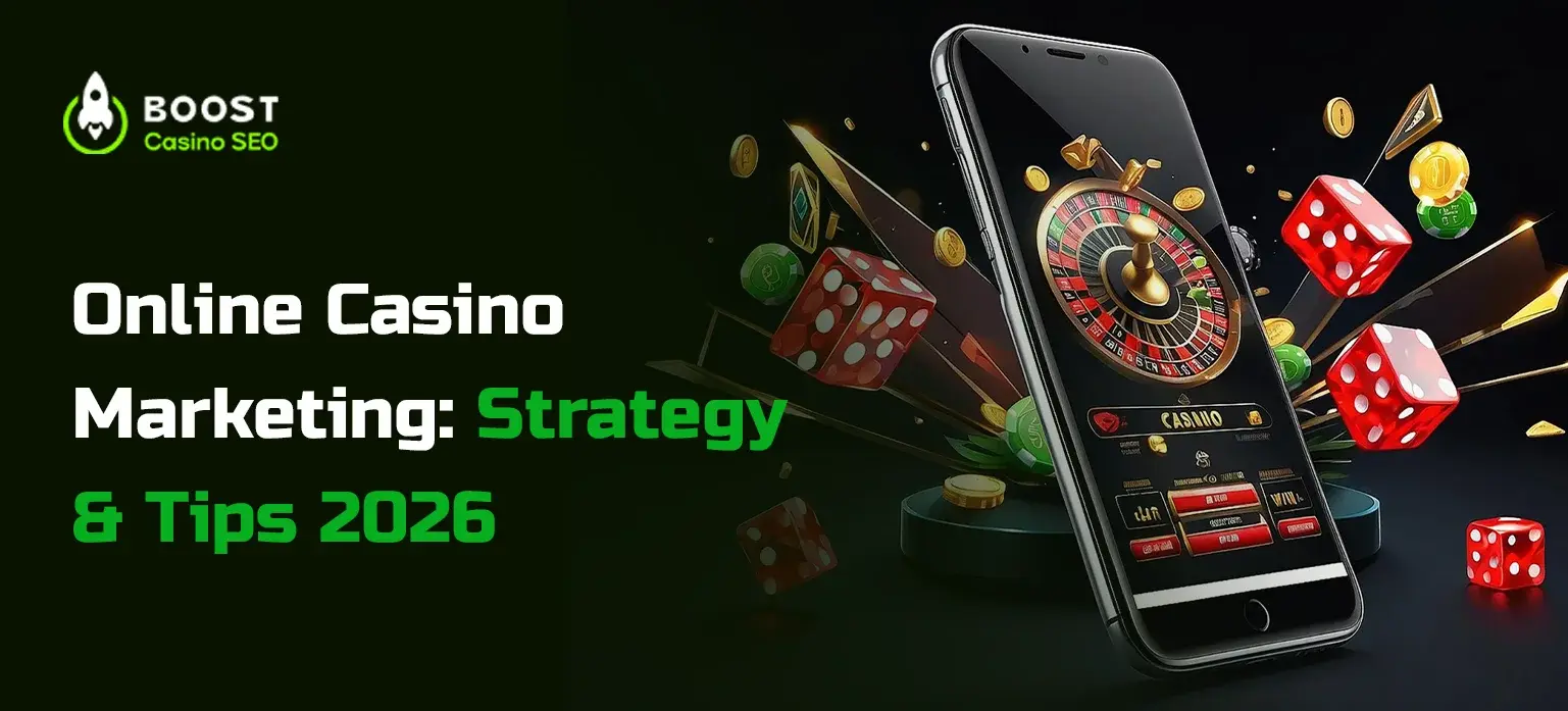 Online Casino Marketing: Strategy & Tips 2026