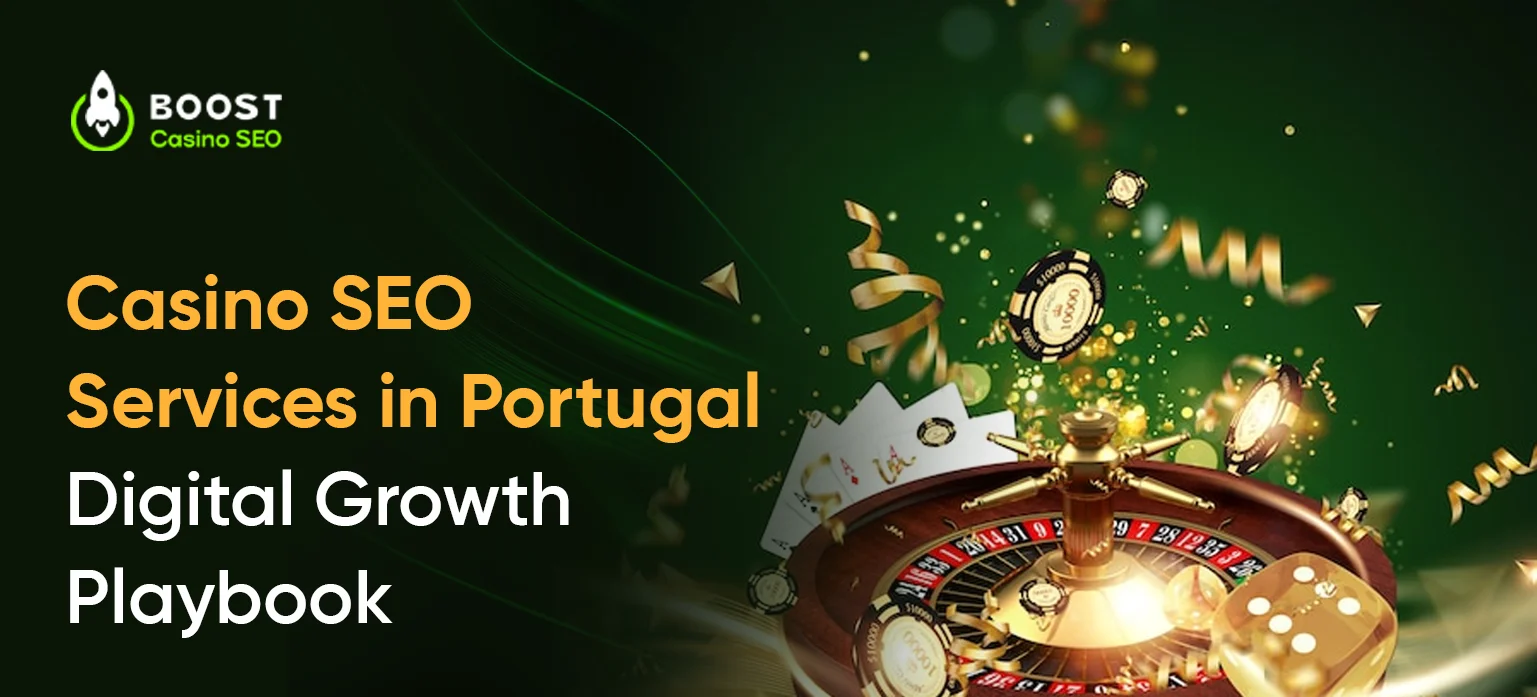 Casino SEO Services in Portugal: Digital Growth Playbook